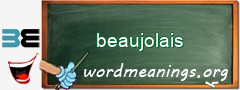 WordMeaning blackboard for beaujolais